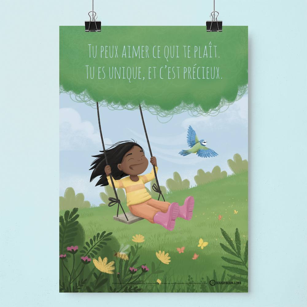 L'affiche tirée de l'album jeunesse "Bottes roses et cheveux au vent" avec le texte "Tu peux aimer ce qui te plait, tu es unique et c'est précieux"